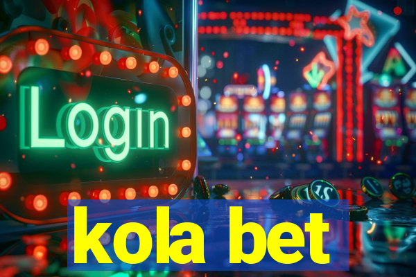 kola bet